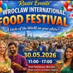 Join WROCLAW INTERNATIONAL FOOD FESTIVAL 2026 – A Celebration of Food, Culture & Community on 30 May.