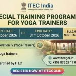 Calling Yoga Trainers from Bulgaria and North Macedonia: Apply for the ITEC Special Training Programme in India, 5–31 October 2026